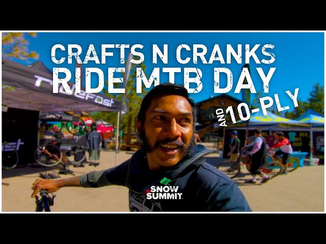 Snow Summit. Crafts N Cranks 2019. Ride MTB Day. A rad day with rad mountain bikers!
