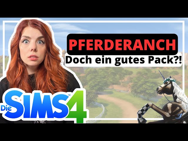 Ehrliche Review, die nicht jedem gefallen wird: Ist Pferderanch gut? Sims 4 Erweiterungspack Test