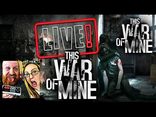 LIVE - This War of Mine (Retro Rivals)