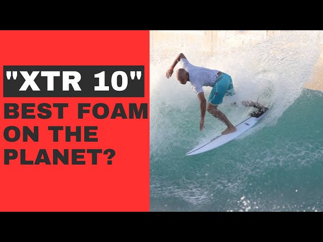 Is "XTR 10" the BEST Surfboard Foam on the Planet?
