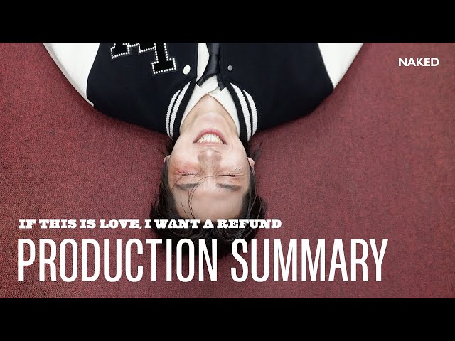KINO - [If this is love, I want a refund] Production Summary