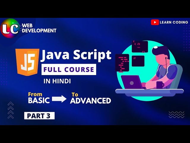 Part 3- JavaScript Full Course for Beginners | Learn Coding