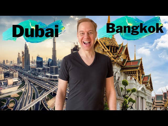 Dubai 🇦🇪 VS Bangkok 🇹🇭 (How do they compare: Tourism, Life, Taxes and More)