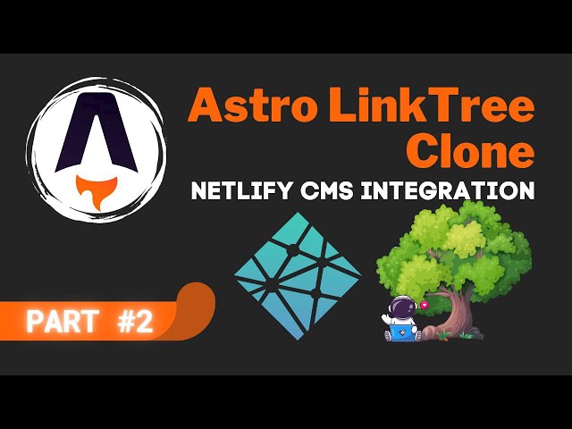 Astro LinkTree Clone Part #2 - Netlify CMS Integration 🧑‍🚀