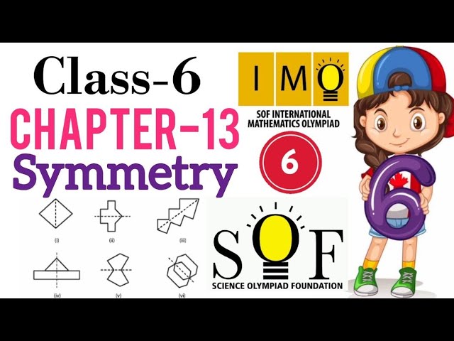 Class 6 IMO | CHAPTER 13 | Symmetry  | Maths Olympiad for class 6 | Symmetry for class 6