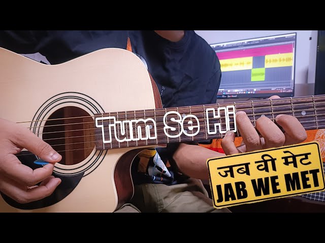 Tum Se Hi Guitar Cover & Instrumental - Jab We Met | Guitar Tab | DiPmAN..
