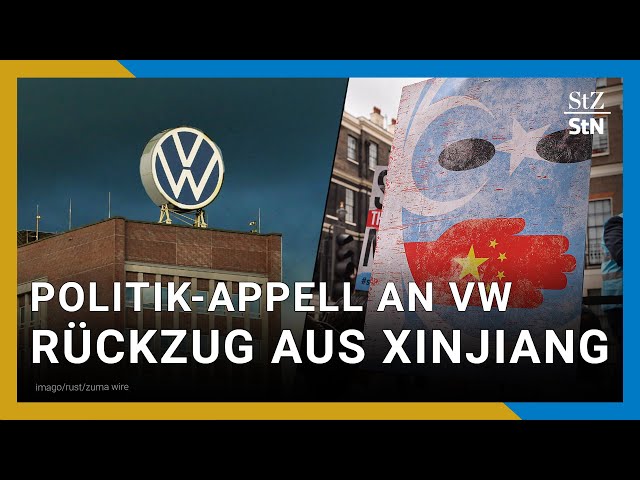 Menschenrechte: Volkswagen von Politik aufgefordert Xinjiang zu verlassen