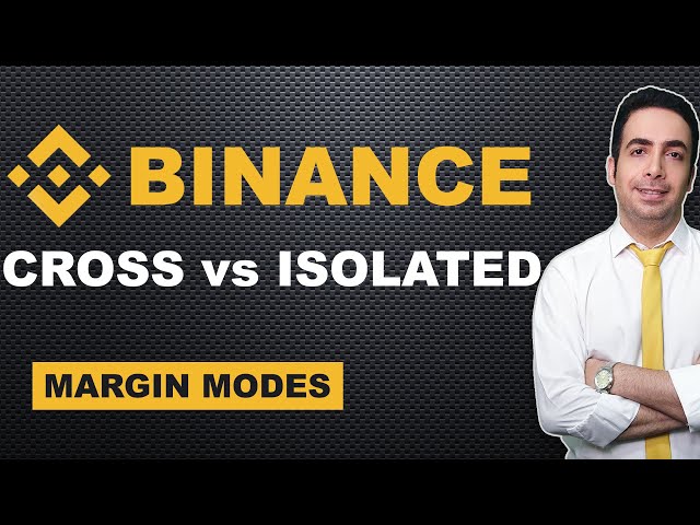 Binance Cross Margin vs Isolated Margin