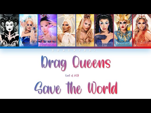 Rupaul's Drag Race All Stars 9 - Drag Queens Save The World - Color Coded Lyrics