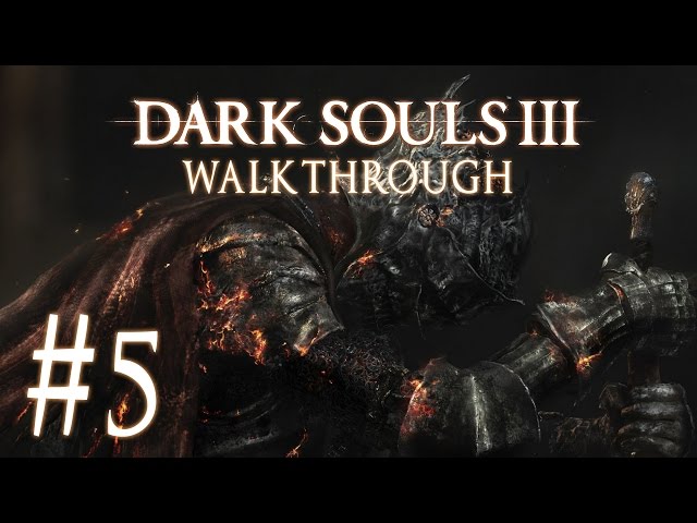 Dark Souls 3 Walkthrough Ep. 5 - Deacons of the Deep