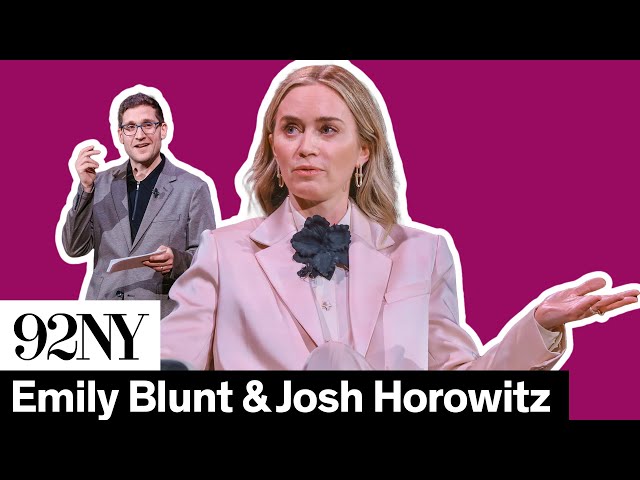 Emily Blunt in Conversation with Josh Horowitz