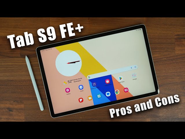 Why You Should Buy the Galaxy Tab S9 FE Plus (Or Shouldn't) - Pros and Cons