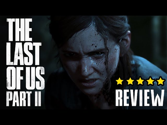 The Last Of Us Part 2 - Game Review