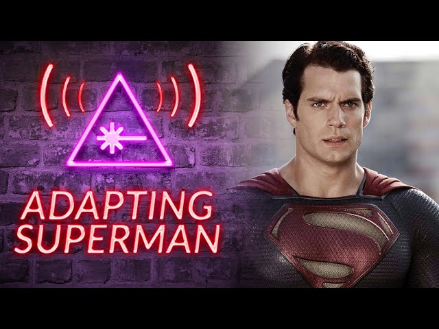 Why Is It Hard to Adapt Superman? | LASER FOCUS