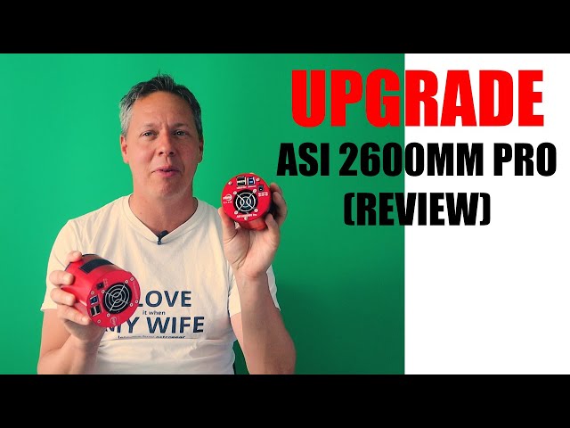 From ASI1600MM to ASI2600MM Pro: Worth it? (Review)