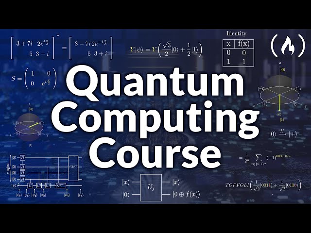 Quantum Computing Course – Math and Theory for Beginners