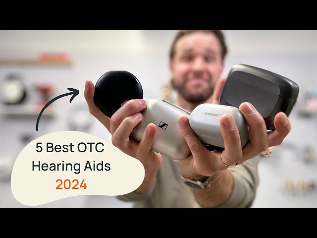 Best Over-The-Counter (OTC) Hearing Aids In 2024