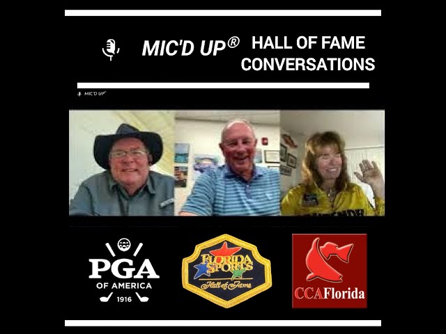 HOF Conversations - Leiza Fitzgerald, FSHOF '22 &  Hosts Rick Hatcher FSHOF Chair  & John Reger, PGA