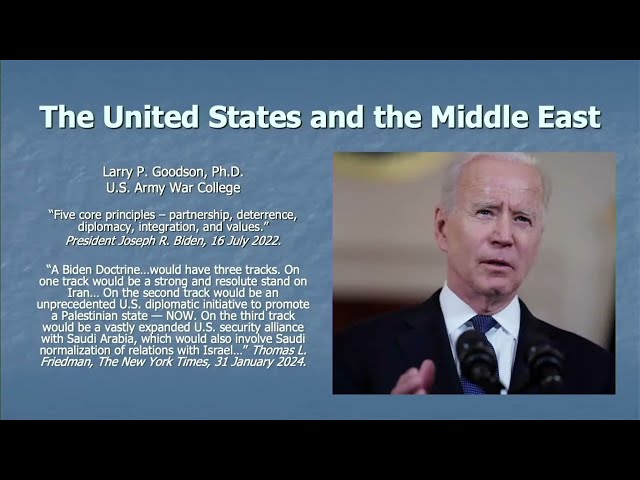 Great Decisions 2024 - The United States and the Middle East - USAWC Prof Dr. Larry Goodson