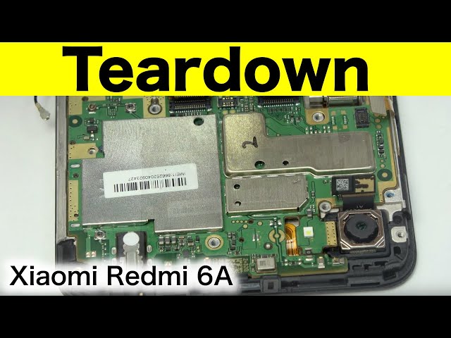 Xiaomi Redmi 6A  Teardown