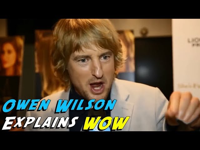 Owen Wilson Explains "Wow"