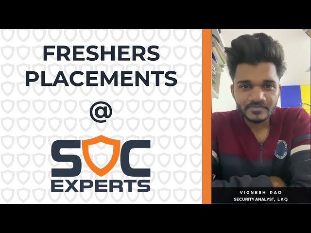 Magic Happened at SOC Experts - Vignesh Rao  | LKQ | Cybersecurity Jobs for Freshers