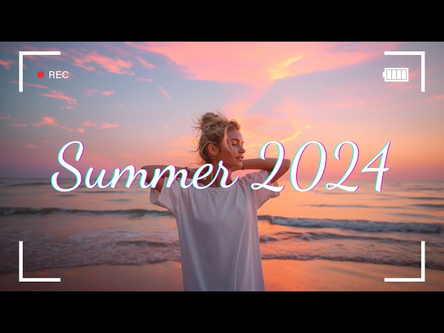 Best Summer Songs 2024 🍒 The Hottest Summer Hits 2024 Playlist for Your Perfect Vacation