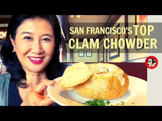 Best Clam Chowder in San Francisco