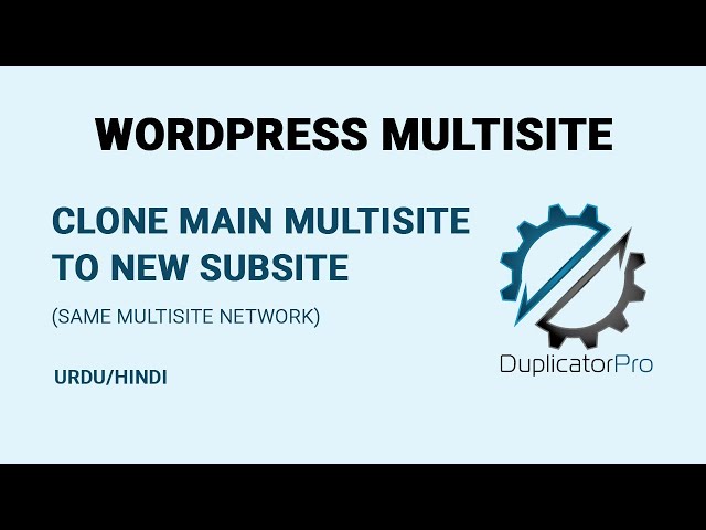WordPress Multisite: Clone main multisite to new subsite (same multisite) - duplicator pro plugin