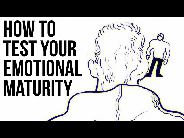 How to Test Your Emotional Maturity