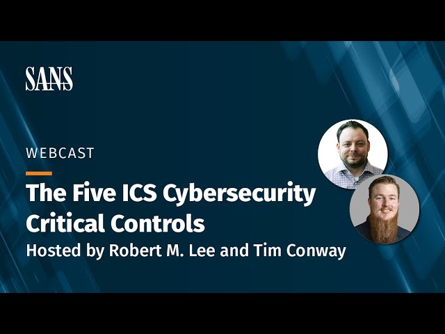 The Five ICS Cybersecurity Critical Controls Webcast