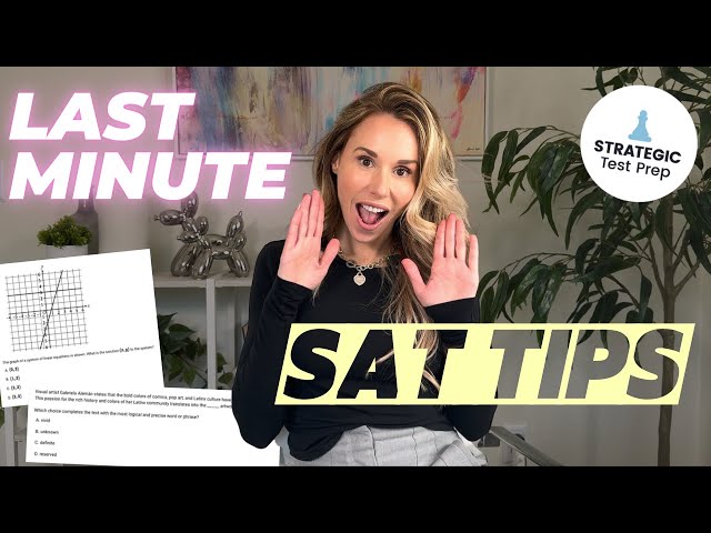 March SAT: Last-Minute Tips to Get a High Score on the Test!