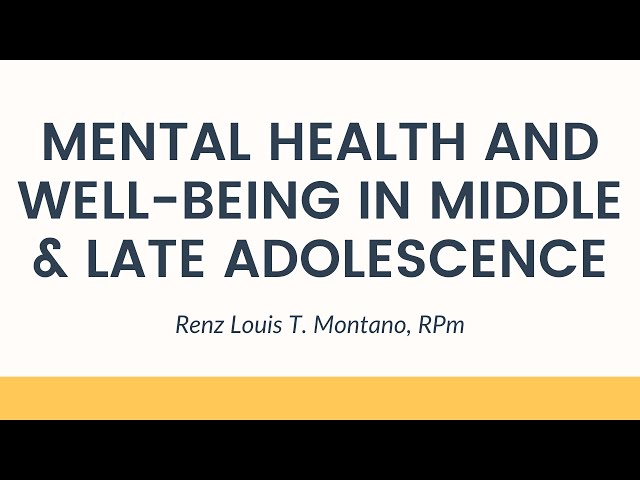 Mental Health and Well-Being in Middle & Late Adolescence - Personal Development for Senior High