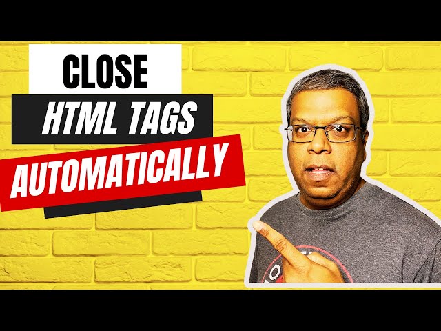 CLOSE HTML TAGS AUTOMATICALLY in Notepad++: Html Tutorials