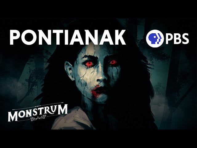 Pontianak: The Vengeful, Violent Vampiric Ghost of Southeast Asia | Monstrum