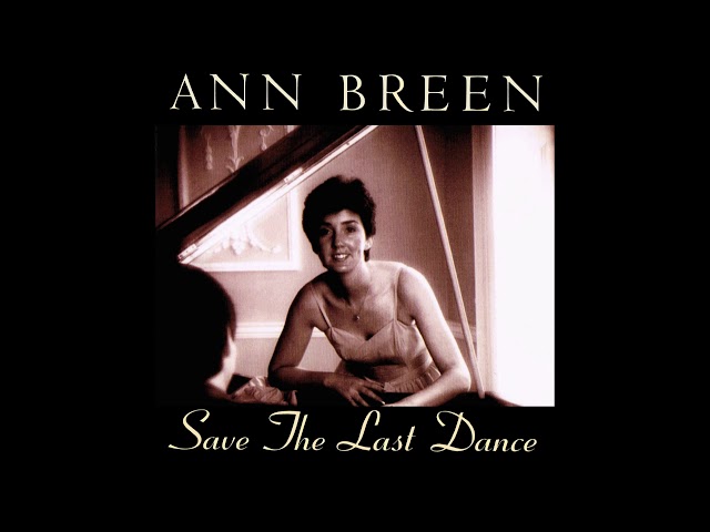 Ann Breen - Save The Last Dance | Full Album