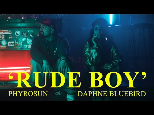 Phyrosun x Daphne BlueBird - Rude Boy (Prod. Obiedaz)