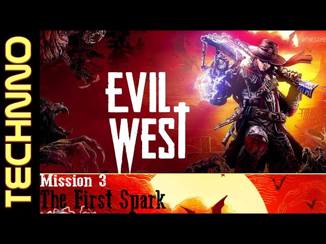 Evil West | Mission 3 - The First Spark (PC)