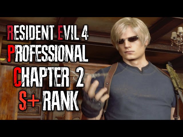 EASY Professional S+ Chapter 2 - No Infinite Ammo / Bonus Weapons - Resident Evil 4 Remake Gameplay