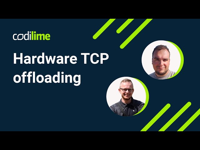 Hardware TCP offloading
