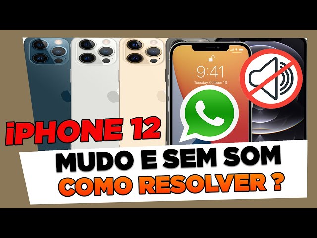 Whatsapp Mudo Sem Som Como Resolver iPhone 12, 12 Mini, 12 Pro e 12 Pro Max