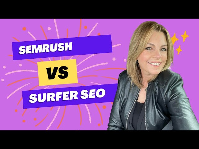 SEMrush vs. Surfer SEO 2022: Which is the Best SEO Tool for Content Marketing?