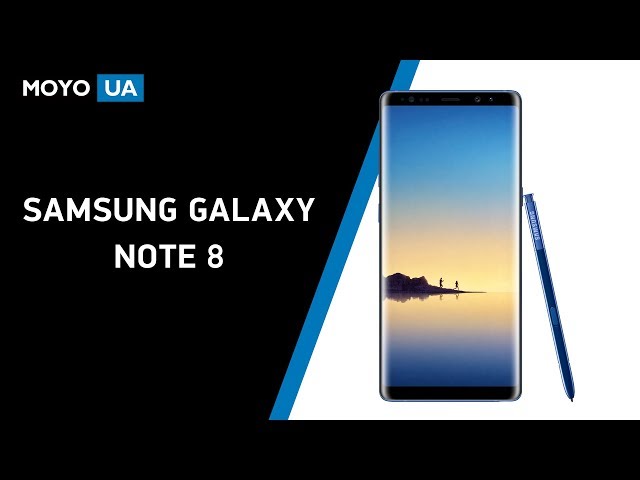 Самый полный обзор Samsung Galaxy Note 8