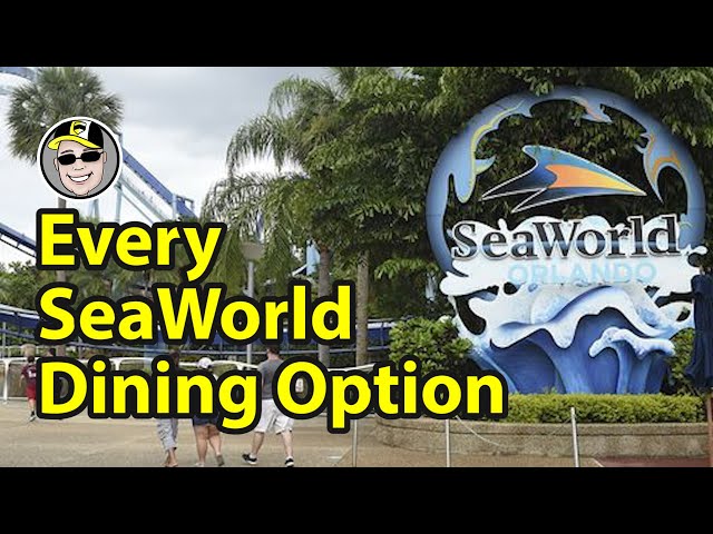 SeaWorld Orlando: All The Food and Dining Options | Plus All Day Dining Info