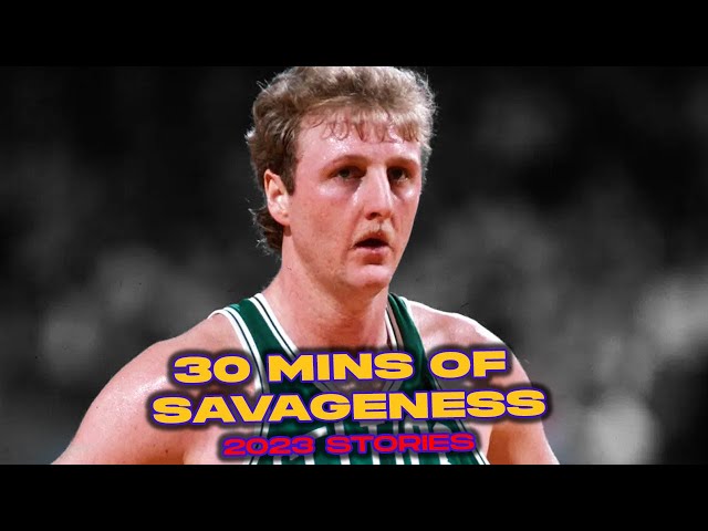 30 Straight Minutes Of The SAVAGEST x FUNNIEST Larry Bird Stories 🐐