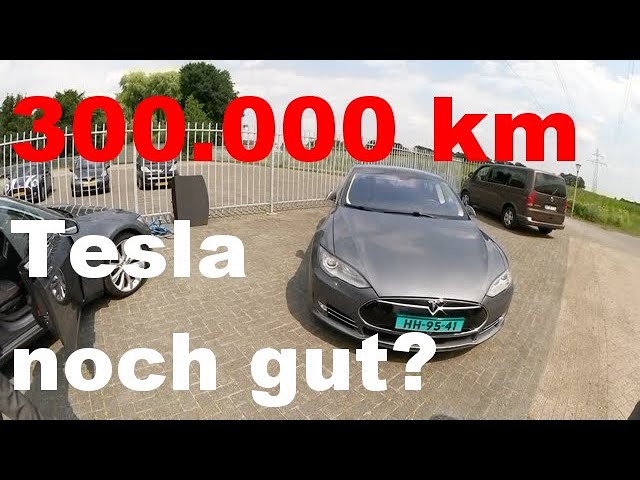 Ist ein Tesla aus Holland mit über 300.000 Kilometern noch gut ?