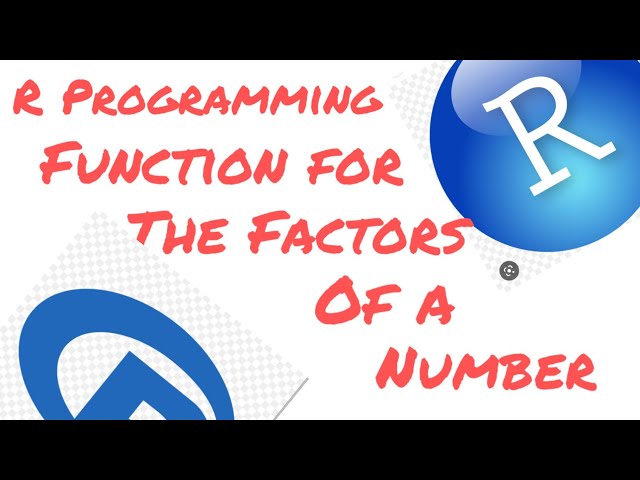 15. How to Write a Function for the Factors of a Number - R Programming for Beginners