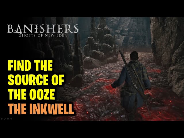 The Inkwell: Find the Source of the Ooze | Banishers Ghosts of New Eden