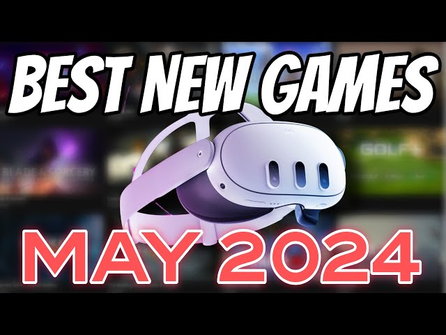 The TOP 5 NEW Meta Quest Games you NEED to Play this MAY!!!