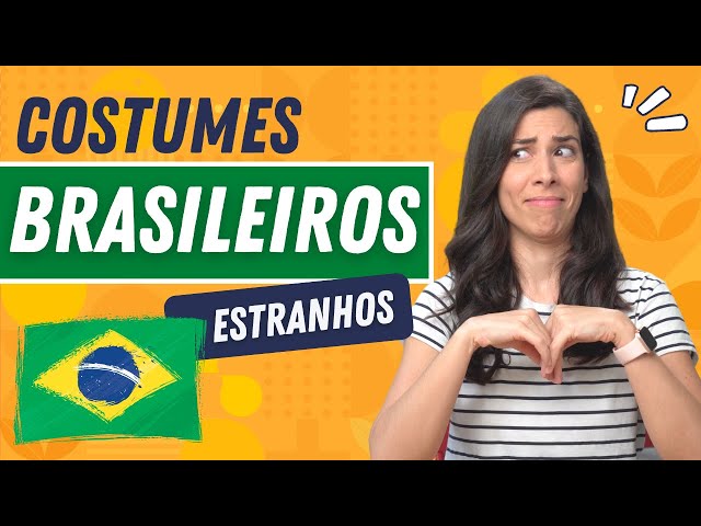 WEIRD BRAZILIAN CUSTOMS! [Part 2]